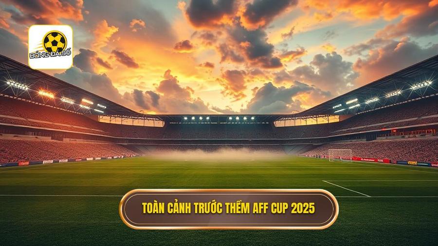 Dự đoán AFF Cup 2025: Toàn cảnh cuộc đua vương quyền Đông Nam Á 1 1. Toàn cảnh trước thềm AFF Cup 2025