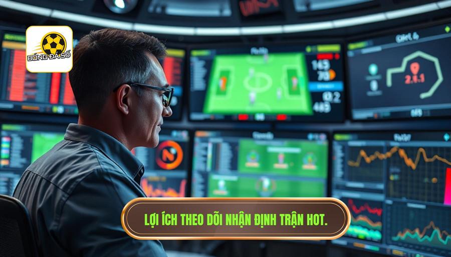 Nhận định trận hot: Bí quyết soi kèo và phân tích bóng đá chuyên sâu từ chuyên gia 1 Tại sao việc theo dõi nhận định trận hot lại quan trọng?