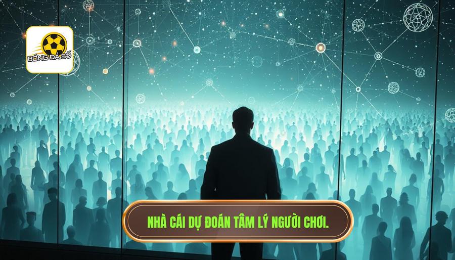 Nhà cái không dự đoán kết quả, họ dự đoán tâm lý đám đông