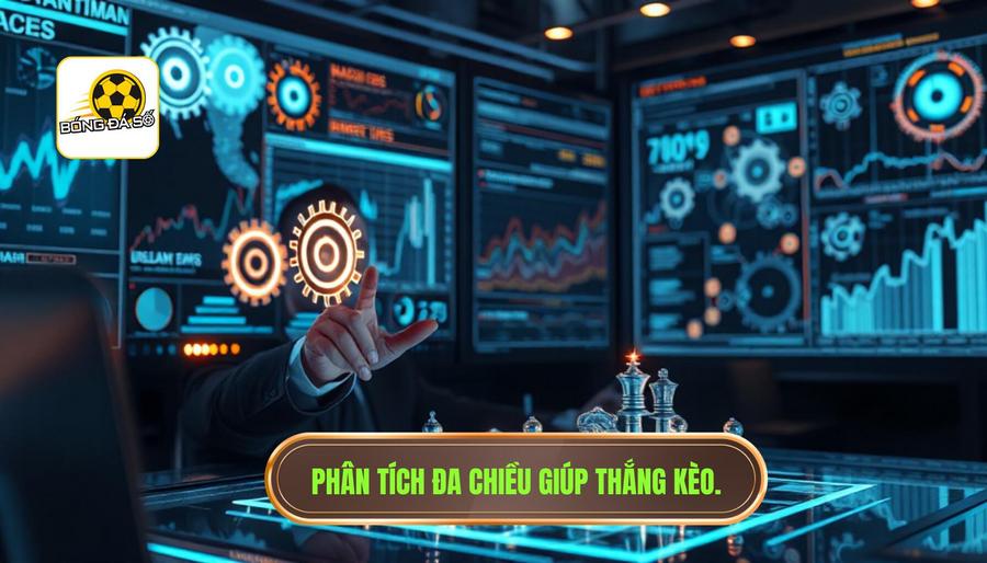 Chiến thuật thắng kèo hiệu quả: Cẩm nang toàn diện từ chuyên gia Bóng Đá Số 2 Phân tích đa chiều: Chìa khóa của chiến thuật thắng kèo hiệu quả