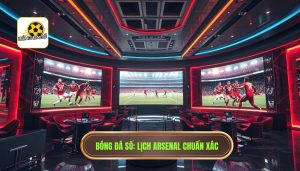 Arsenal đá mấy giờ? Lịch thi đấu Arsenal hôm nay mới nhất